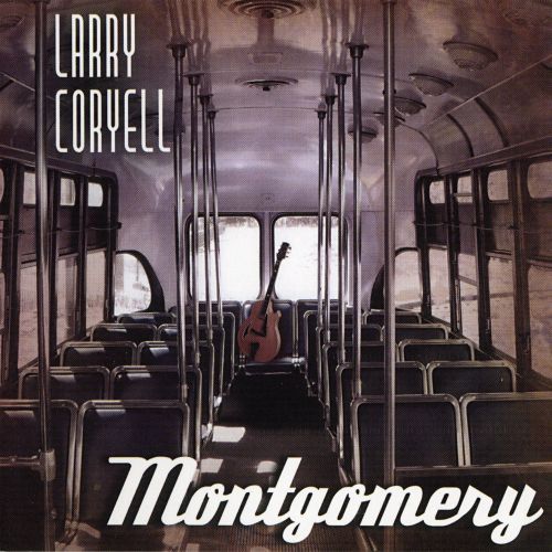 LARRY CORYELL Montgomery music reviews and