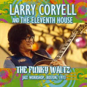 LARRY CORYELL - The Funky Waltz cover 