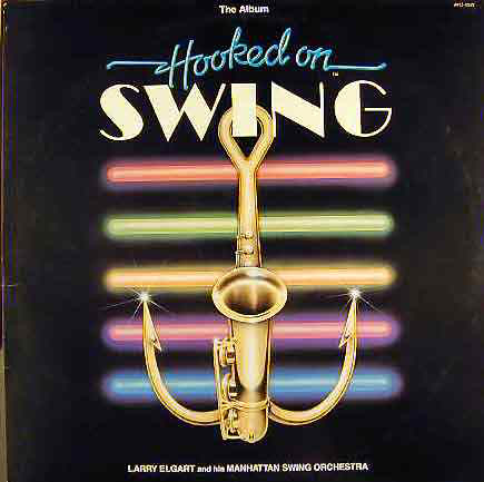 LARRY ELGART - Hooked On Swing cover 