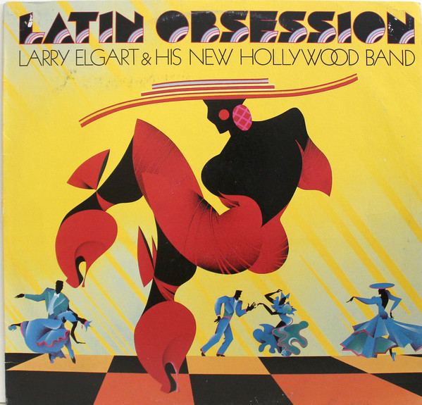 LARRY ELGART - Larry Elgart And His New Hollywood Band ‎: Latin Obsession cover 