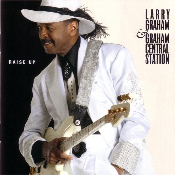 LARRY GRAHAM - Raise Up cover 