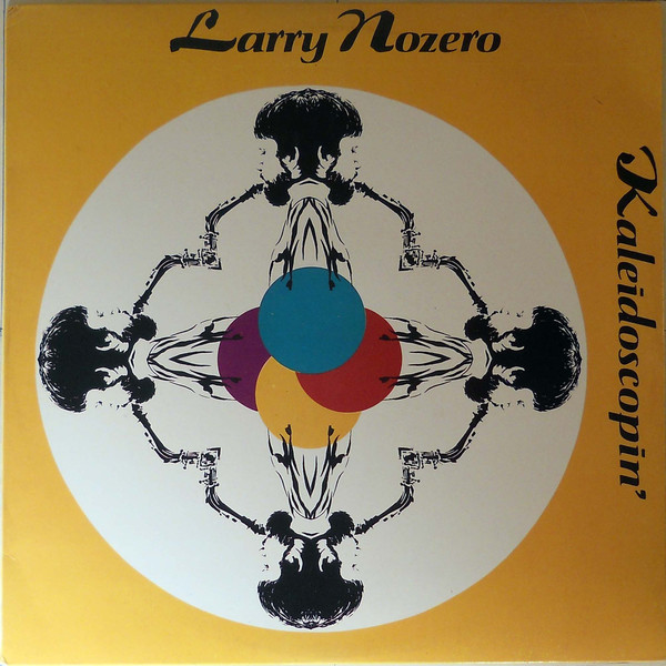 LARRY NOZERO - Kaleidoscopin' cover 