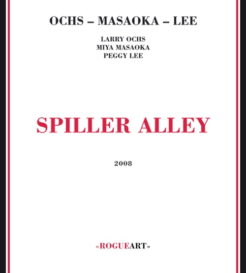 LARRY OCHS - Ochs - Masaoka - Lee ‎: Spiller Alley cover 