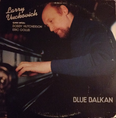 LARRY VUCKOVICH - Blue Balkan cover 