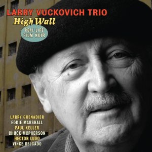 LARRY VUCKOVICH - High Wall: Real Life Film Noir cover 