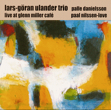 LARS-GÖRAN ULANDER - Live at Glenn Miller Cafe cover 