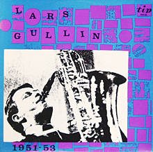 LARS GULLIN - Lars Gullin 1951-53 cover 