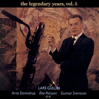 LARS GULLIN - The Legendary Years, Vol. 5 cover 
