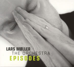 LARS MØLLER - The Orchestra Episodes cover 