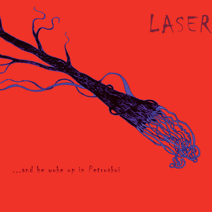 LASER - .​.​.​and he woke up in Petroskoi cover 
