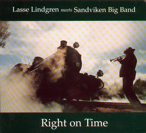 LASSE LINDGREN - Lasse Lindgren Meets Sandviken Big Band : Right On Time cover 