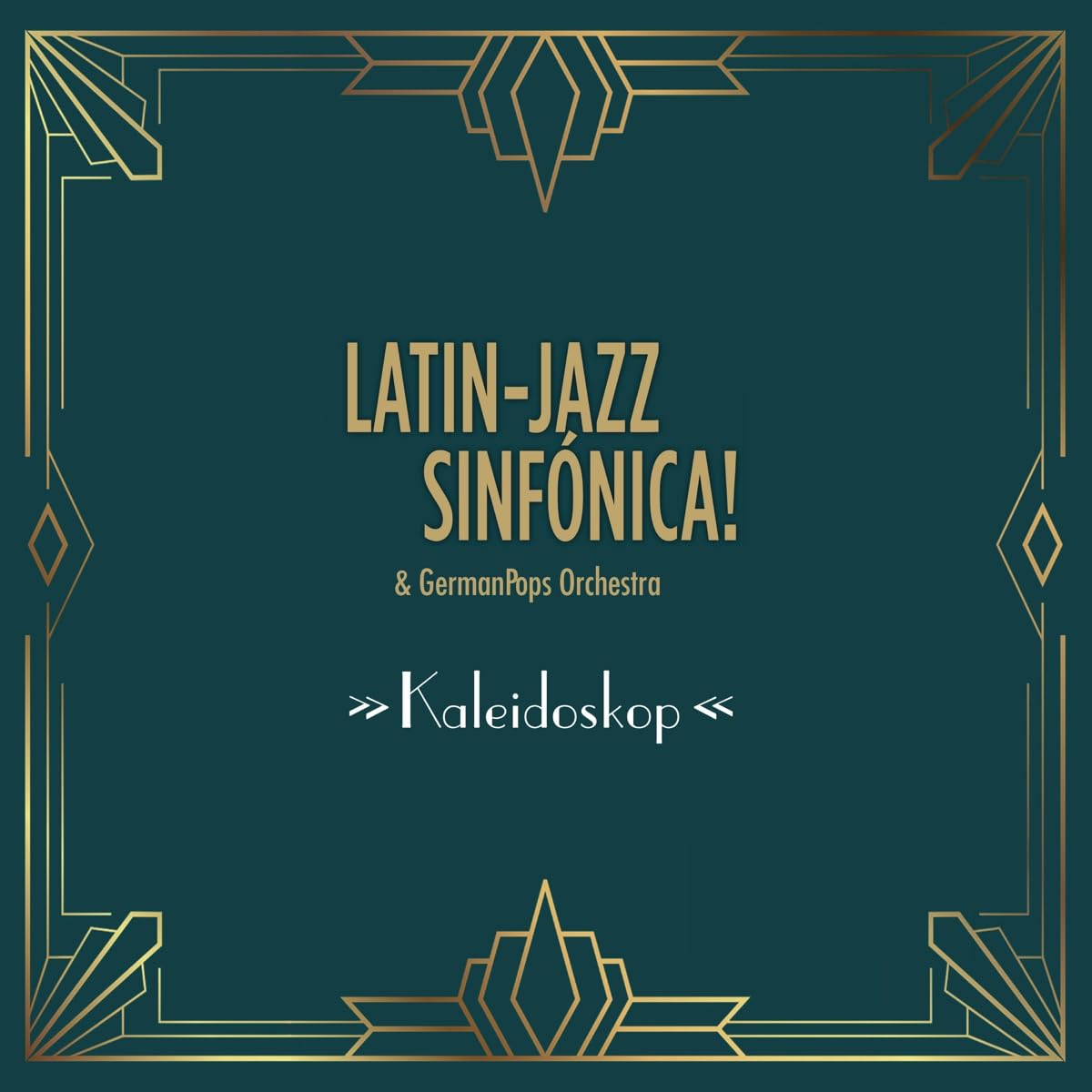 LATIN-JAZZ SINFÓNICA - Latin-Jazz Sinfonica & German Pops Orchestra : Kaleidoskop cover 