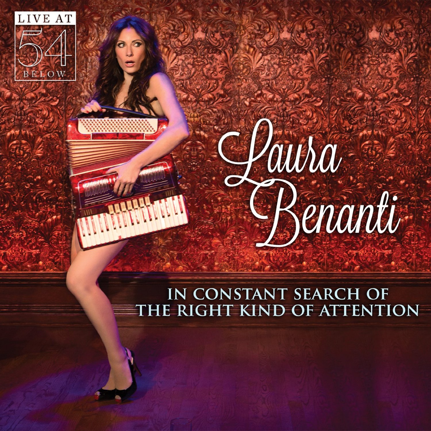 LAURA BENANTI - In Constant Search of the Right Kind of Attention: Live At 54 cover 