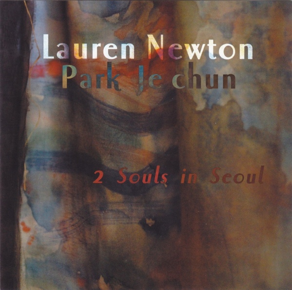 LAUREN NEWTON - Lauren Newton / Park Je Chun ‎: 2 Souls In Seoul cover 