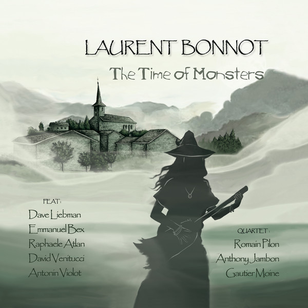 LAURENT BONNOT - The Time of Monsters cover 