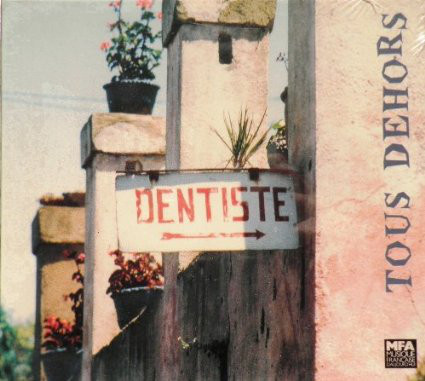 LAURENT DEHORS - Tous Dehors : Dentiste cover 