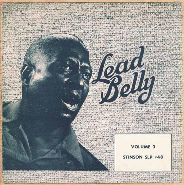 LEAD BELLY - Leadbelly Memorial Volume 3 cover 