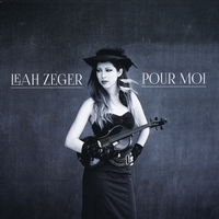LEAH ZEGER - Pour Moi cover 