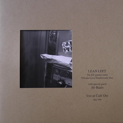 LEAN LEFT - Live At Café Oto - Day One (with Ab Baars) cover 