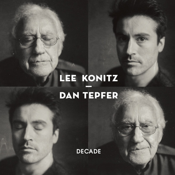 LEE KONITZ - Lee Konitz, Dan Tepfer &amp;#128;&amp;#142;: Decade cover 
