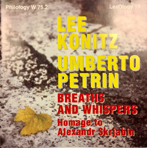 LEE KONITZ - Lee Konitz, Umberto Petrin ‎: Breaths And Whispers (Homage To Alexandr Skrjabin) cover 