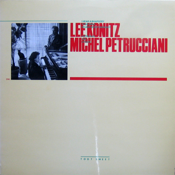 LEE KONITZ - Toot Sweet (with Michel Petrucciani) cover 
