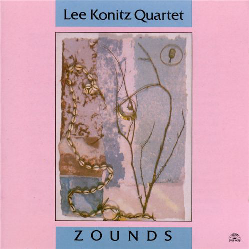 LEE KONITZ - Lee Konitz Quartet : Zounds cover 