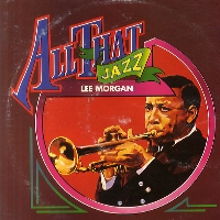 LEE MORGAN - All That Jazz cover 