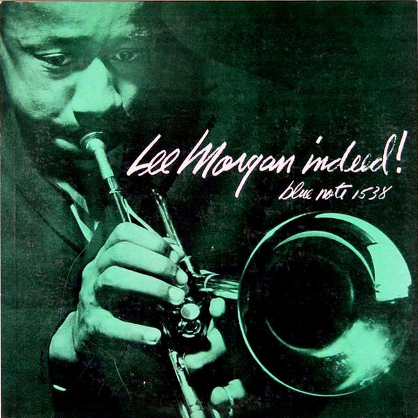 LEE MORGAN - Indeed! cover 