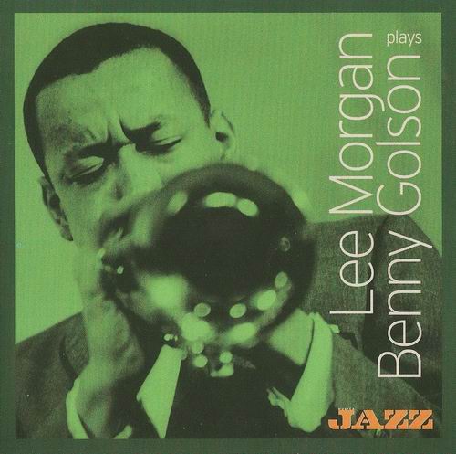 LEE MORGAN - Plays Benny Golson cover 