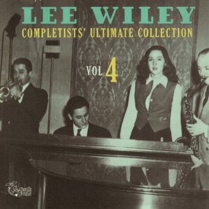 LEE WILEY - Completist's Ultimate Collection Vol.4 cover 