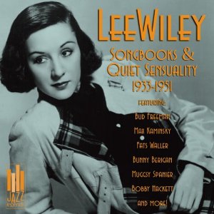 LEE WILEY - Songbooks & Quiet Sensuality: 1933-1951 cover 