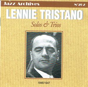 LENNIE TRISTANO - Solo & Trios 1946/1947 cover 