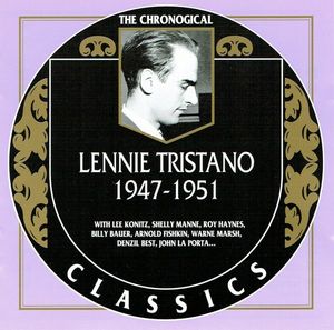 LENNIE TRISTANO - The Chronological Classics: Lennie Tristano 1947-1951 cover 
