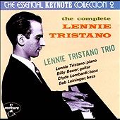 LENNIE TRISTANO - The Complete Lennie Tristano (The Essential Keynote Collection 2) cover 