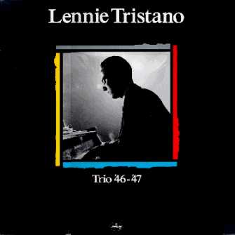 LENNIE TRISTANO - Trio '46-'47 cover 