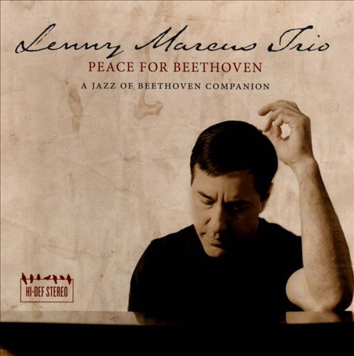 LENNY MARCUS - Lenny Marcus Trio ‎: Peace For Beethoven - A Jazz of Beethoven Companion cover 