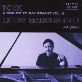 LENNY MARCUS - Tonk : A Tribute to Ray Bryant, Vol. 2 cover 