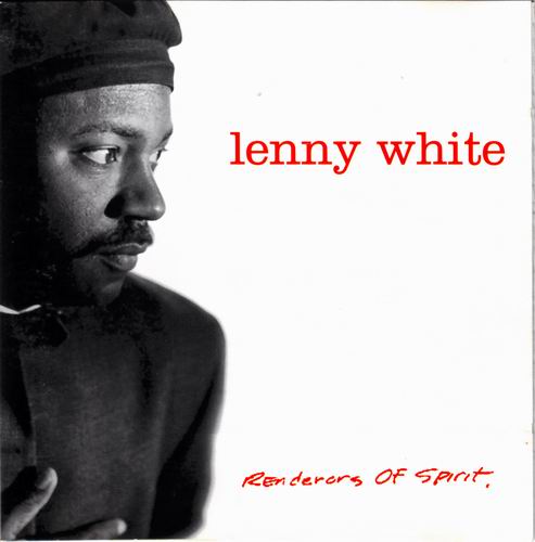LENNY WHITE - Renderers of Spirit cover 
