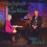 LENORE RAPHAEL - Lenore Raphael / Wayne Wilkinson : Strings Attached cover 