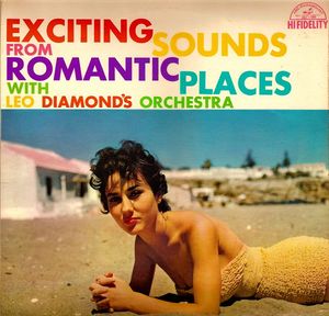 LEO DIAMOND - Exciting Sounds from Romantic Places cover 