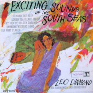 LEO DIAMOND - Exciting Sounds of the South Seas cover 