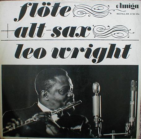 LEO WRIGHT - Flöte + Alt-Sax = Leo Wright cover 