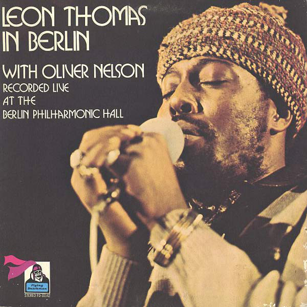 LEON THOMAS - Leon Thomas With Oliver Nelson ‎: In Berlin cover 