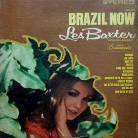 LES BAXTER - Brazil Now cover 