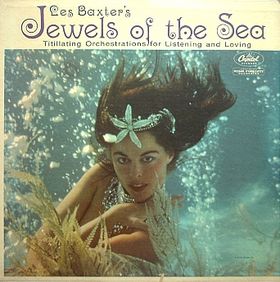 LES BAXTER - Jewels of the Sea cover 