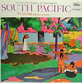 LES BAXTER - Selections From Rogers and Hammerstein's South Pacific cover 