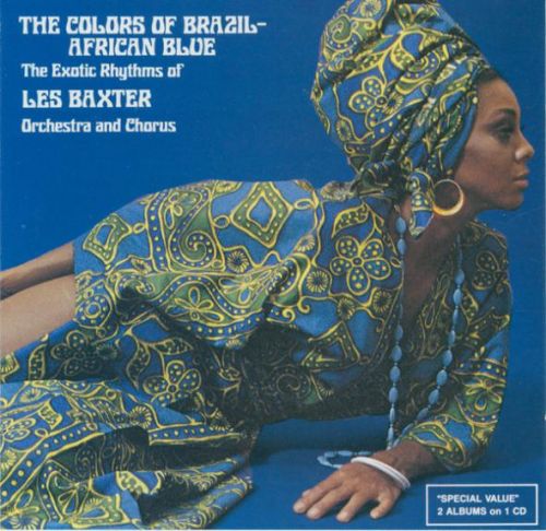 LES BAXTER - The Colors of Brazil / African Blue cover 