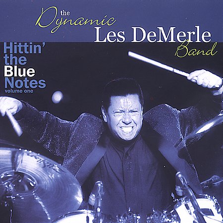 LES DEMERLE - Hittin' the Blue Notes, Vol. 1 cover 