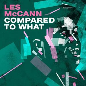 LES MCCANN - Compared to What cover 